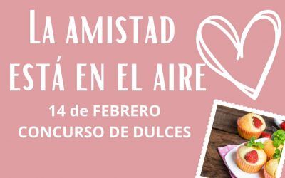 Concurso de dulces “La amistad está en el aire”